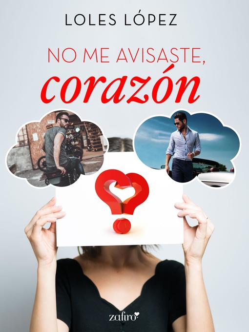 Title details for No me avisaste, corazón by Loles López - Available